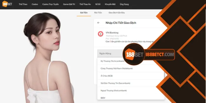 Gửi tiền 188Bet qua VN ibaking như thế nào? Gửi tiền 188Bet qua VN ibaking như thế nào?