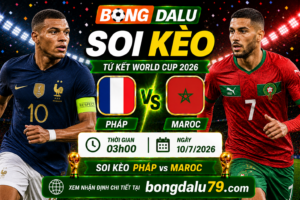 Soi Kèo Pháp vs Maroc 03h00 ngày 10/7 – Tứ kết World Cup 2026